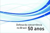 Defesa da concorrência no Brasil 50 anos