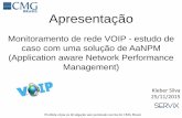 Monitoramento de rede VOIP - Estudo de caso com uma solução de AANPM