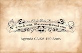 Agenda Caixa 150 anos Grupo tv1