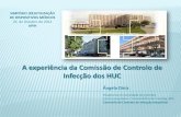 A experiência da Comissão de Controlo de Infecção dos HUC ...
