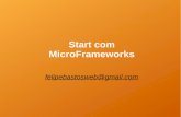 Start com micro frameworks