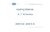 OPÇÕES 1.º Ciclo 2012-2013