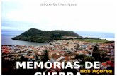Memórias de Guerra nos Açores - por João Aníbal Henriques