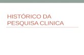 Histórico da pesquisa clinica