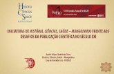 Iniciativas de história, ciências, saúde – manguinhos frente aos desafios da publicação científica no século XXI  - André Felipe C da Silva