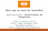LoLoLo Guia de Guarulhos, Solicitação de Propostas