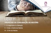 2016 3 TRI LIÇÃO 11 - PROFECIAS DA CONSUMAÇÃO DA HISTÓRIA
