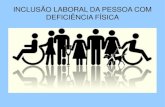 Inclusão Laboral da Pessoa com Deficiência Física