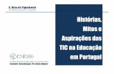 Histórias, Mitos e Aspirações das TIC na Educação em Portugal