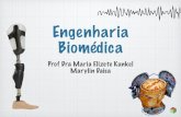 Eng Biomédica Unifesp . Prof. Maria Elizete Kunkel e Marylin Daisa