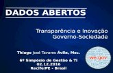 Dados Abertos - Transparência e Inovação Governo Sociedade
