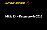 Autos Giros   Miídia Kit - Dezembro 2016