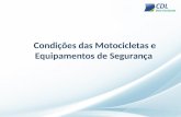 Condições das Motocicletas e Equipamentos de Segurança