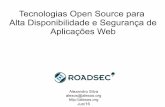 Tecnologias Open Source para  Alta Disponibilidade e Segurança de Aplicações Web