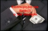 Corrupção no Brasil e no Mundo