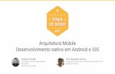 Desenvolvimento Mobile: Android e iOS caminhando juntos