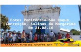 Fotos penitência São Roque, Conceição, Salinas da Margarida-BA, 21.08.16
