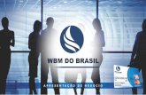 Apresentação nova WBM DO BRASIL  26.05.2016