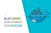 Blue Green Deployment com Docker