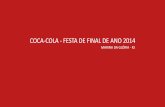 COCA-COLA - FESTA DE FINAL DE ANO 2014