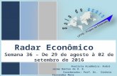 Radar Econômico - Semana 36