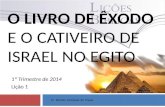 O livro de êxodo e o cativeiro de Israel no Egito