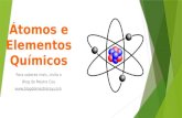 Átomos e elementos químicos