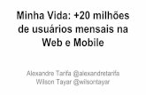 Minha Vida: +20 milhões de usuários mensais na Web e Mobile