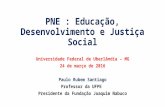 UFU  PNE: Educação, Desenvolvimento e Justiça Social