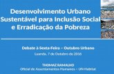 201610907 DW Debate:Desenvolvimento Urbano sustentável para inclusão social e erradicação da Pobreza