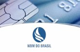 Apresentação WBM do Brasil plano de negócios