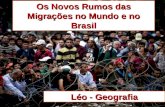 Os Novos Rumos das Migrações no Mundo e no Brasil