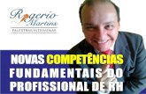 Novas Competências do Profissional de RH - Rogerio Martins