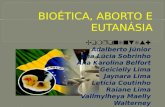 Bioética, aborto e eutanásia