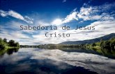 SLIDES DE SABEDORIA DE JESUS CRISTO