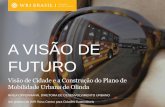 A Visão de Futuro: Visão de Cidade e a Construção do Plano de Mobilidade Urbana de Olinda - WRI Brasil