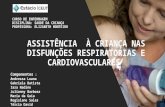 Assistência  à criança nas disfunções respiratórias e cardiovasculares