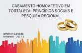 CASAMENTO HOMOAFETIVO EM FORTALEZA: PRINCÍPIOS SOCIAIS E PESQUISA REGIONAL