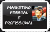 Dicas de Marketing pessoal e profissional