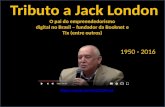 Tributo a Jack London - O pai do empreendedorismo digital no Brasil – fundador da Booknet e Tix (entre outros)