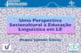 Uma perspectiva sociocultural à educação linguística em LE