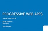 Progressive Web Apps - MeetUp MobileDevBH