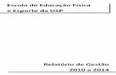 Escola de Educação Física e Esporte da USP Relatório de Gestão ...