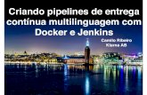Criando pipelines de entrega contínua multilinguagem com Docker e Jenkins