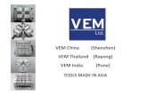 VEM Tooling (Shenzhen) Co., Ltd. VEM Thailand (Rayong) Co., Ltd