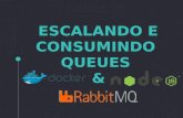 Escalando API's com NodeJS, Docker e RabbitMQ