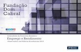 Indicadores da Economia Brasileira: Emprego e Rendimento 2016