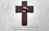 Cristo v Superman: uma Atitude