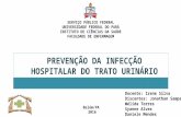 PREVENÇÃO DA INFECÇÃO HOSPITALAR DO TRATO URINÁRIO
