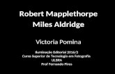Robert Mapplethorpe e Miles Aldridge